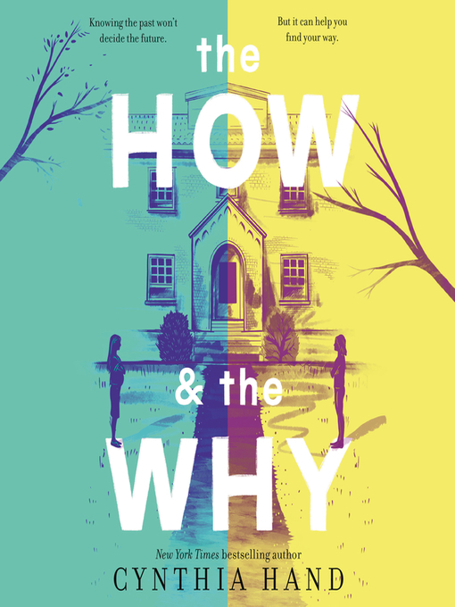 Title details for The How & the Why by Cynthia Hand - Available